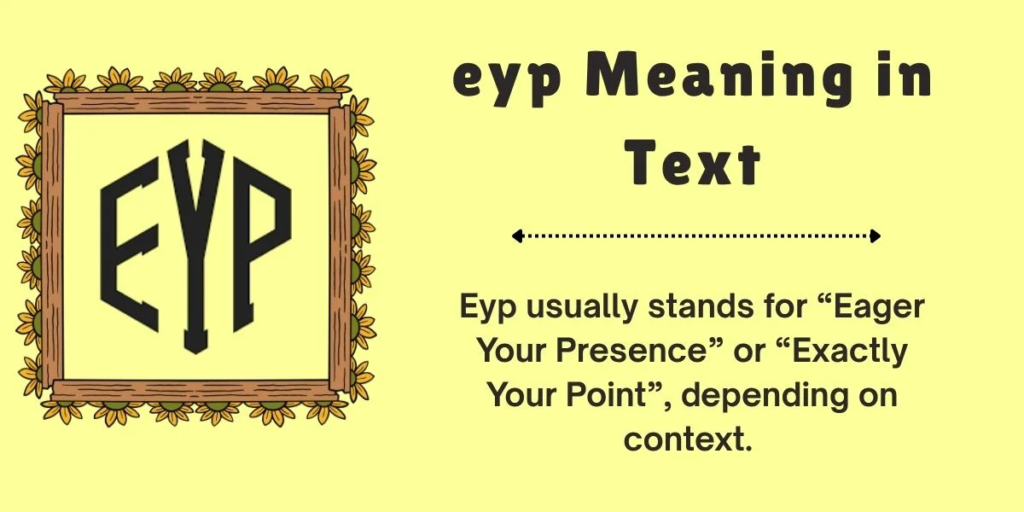EYP Meaning in Text
